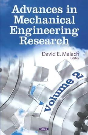 advances in mechanical engineering research uk edition david e malach 1617619841, 978-1617619847