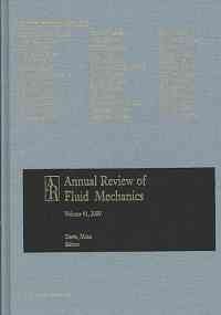 annual review of fluid mechanics 2009 1st edition stephen h davis ,parviz moin 0824307410, 978-0824307417