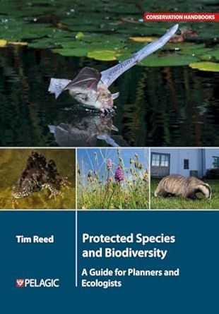 protected species and biodiversity a guide for planners and ecologists 1st edition tim reed 1784275018,