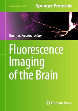 fluorescence imaging of the brain 2024th edition dmitri rusakov 1071640100, 978-1071640104