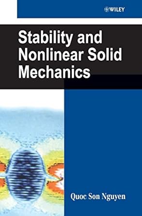 stability and nonlinear solid mechanics 1st edition quoc son nguyen 0471492884, 978-0471492887