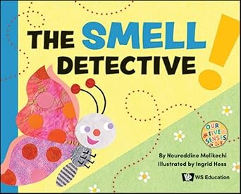 the smell detective 1st edition noureddine melikechi ,ingrid hess 9811288682, 978-9811288685