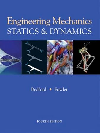 engineering mechanics statics and dynamics with mechanics of materials and engineering mechanics statics si