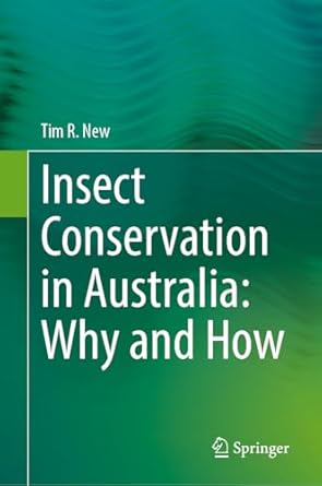 insect conservation in australia why and how 2024th edition tim r new 3031666305, 978-3031666308