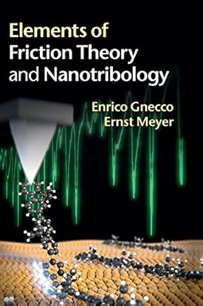 elements of friction theory and nanotribology 1st edition enrico gnecco ,ernst meyer 1107006236,