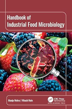 handbook of industrial food microbiology 1st edition manju nehra ,vikash nain 177491526x, 978-1774915264