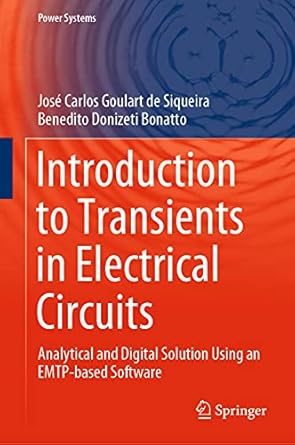 introduction to transients in electrical circuits analytical and digital solution using an emtp based