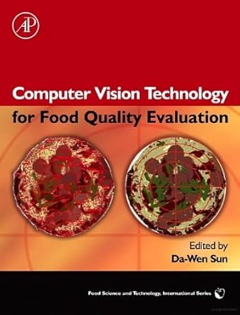 computer vision technology for food quality evaluation 1st edition da wen sun 0123736420, 978-0123736420