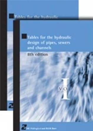 tables for the hydraulic design of pipes sewers and channels 8th edition h r wallingford 0727733850,