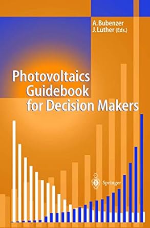 photovoltaics guide book for decision makers 2003rd edition achim bubenzer ,joachim luther 3540413278,