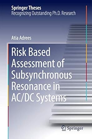 risk based assessment of subsynchronous resonance in ac/dc systems 1st edition atia adrees 331944946x,