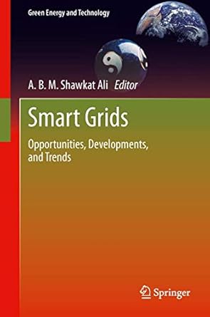 smart grids opportunities developments and trends 2013th edition a b m shawkat ali 1447152093, 978-1447152095