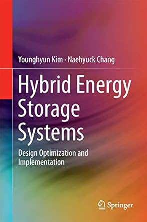 design and management of energy efficient hybrid electrical energy storage systems 2014th edition younghyun