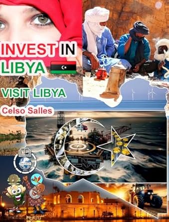 invest in libya visit libya celso salles invest in africa collection 1st edition celso salles b0d16qlb7c,