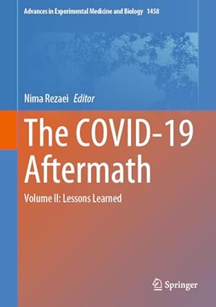 the covid 19 aftermath volume ii lessons learned 2024th edition nima rezaei 3031619420, 978-3031619427