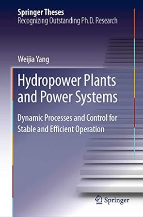 hydropower plants and power systems dynamic processes and control for stable and efficient operation 1st