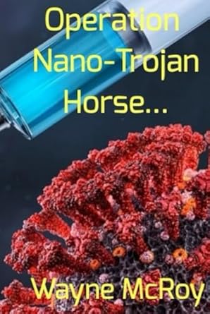 operation nano trojan horse 1st edition wayne mcroy b0dc4zgb7j, 979-8334850873