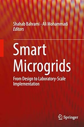 smart microgrids from design to laboratory scale implementation 1st edition shahab bahrami ,ali mohammadi