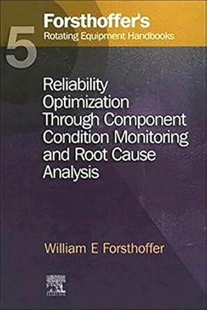 5 forsthoffers rotating equipment handbooks reliability optimization through component condition monitoring