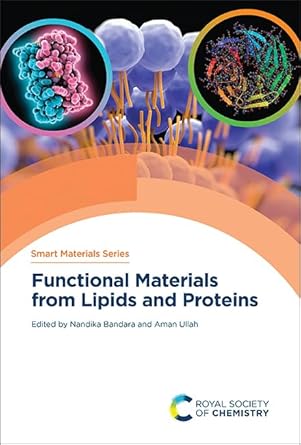 functional materials from lipids and proteins 1st edition nandika bandara ,aman ullah 1839164174,