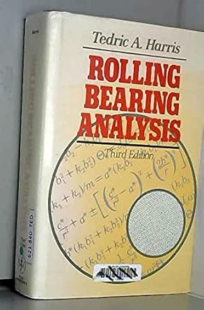 rolling bearing analysis 3rd edition tedric a harris 0471513490, 978-0471513490