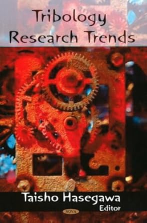 tribology research trends uk edition taisho hasegawa 1604569123, 978-1604569124