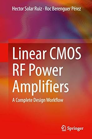 linear cmos rf power amplifiers a complete design workflow 1st edition hector solar ruiz ,roc berenguer perez