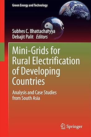 mini grids for rural electrification of developing countries analysis and case studies from south asia 2014th