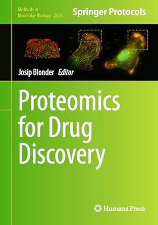 proteomics for drug discovery 2024th edition josip blonder 1071639218, 978-1071639214