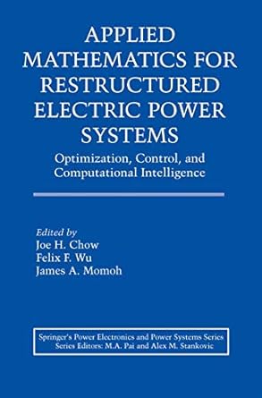 applied mathematics for restructured electric power systems optimization control and computational