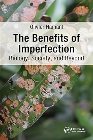 the benefits of imperfection 1st edition olivier hamant 1032832207, 978-1032832203