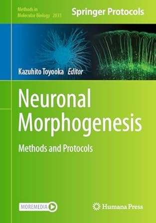 neuronal morphogenesis methods and protocols 2024th edition kazuhito toyooka 1071639684, 978-1071639689