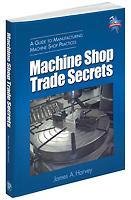 machine shop trade secrets book and cd rom combo 1st edition james a harvey 0831132655, 978-0831132651