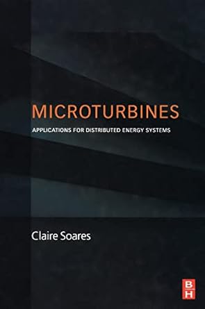 microturbines applications for distributed energy systems 1st edition claire soares emm systems dallas texas