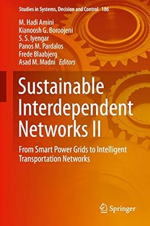 sustainable interdependent networks ii from smart power grids to intelligent transportation networks 1st