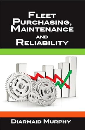 fleet purchasing maintenance and reliability 1st edition diarmaid murphy 0831135042, 978-0831135041