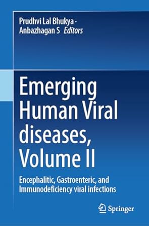 emerging human viral diseases volume ii encephalitic gastroenteric and immunodeficiency viral infections