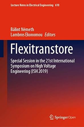 flexitranstore special session in the 21st international symposium on high voltage engineering 1st edition