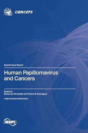 human papillomavirus and cancers 1st edition maria lina tornesello ,franco m buonaguro 3725817146,