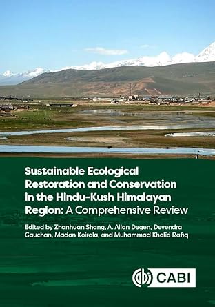 sustainable ecological restoration and conservation in the hindu kush himalayan region a comprehensive review