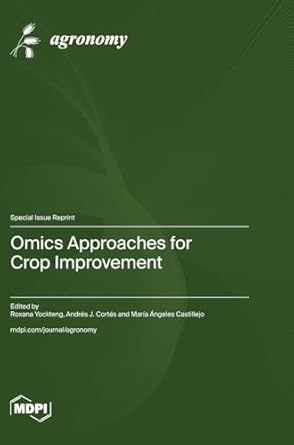 omics approaches for crop improvement 1st edition roxana yockteng ,andres j cortes ,maria angeles castillejo