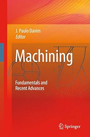 machining fundamentals and recent advances 2008th edition j paulo davim 1848002122, 978-1848002128