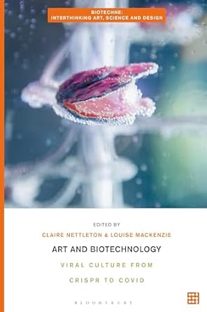 art and biotechnology viral culture from crispr to covid 1st edition claire nettleton ,louise mackenzie