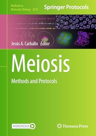 meiosis methods and protocols 2024th edition jesus a carballo 1071639056, 978-1071639054