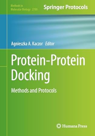 protein protein docking methods and protocols 2024th edition agnieszka a kaczor 1071639846, 978-1071639849