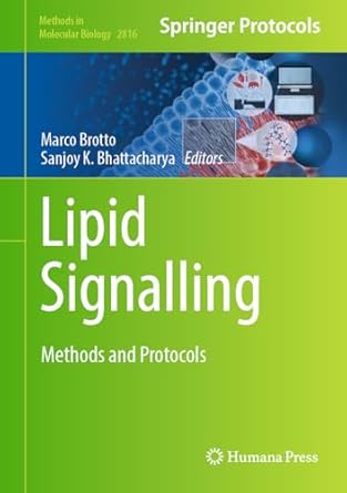 lipid signalling methods and protocols 2024th edition marco brotto ,sanjoy k bhattacharya 1071639013,