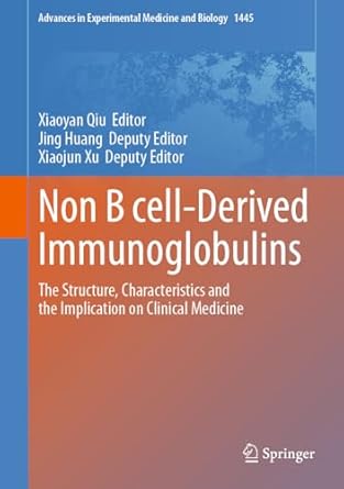 non b cell derived immunoglobulins the structure characteristics and the implication on clinical medicine