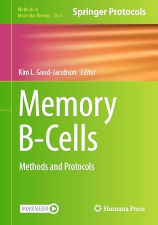 memory b cells methods and protocols 2024th edition kim l good jacobson 1071639498, 978-1071639498