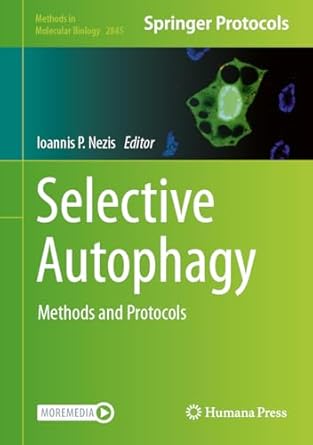 selective autophagy methods and protocols 2024th edition ioannis p nezis 1071640666, 978-1071640661