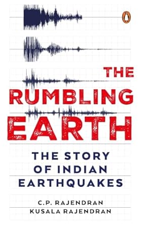 the rumbling earth the story of indian earthquakes 1st edition cp rajendran 0670095613, 978-0670095612